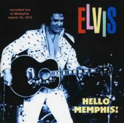 Elvis Presley : Hello Menphis !